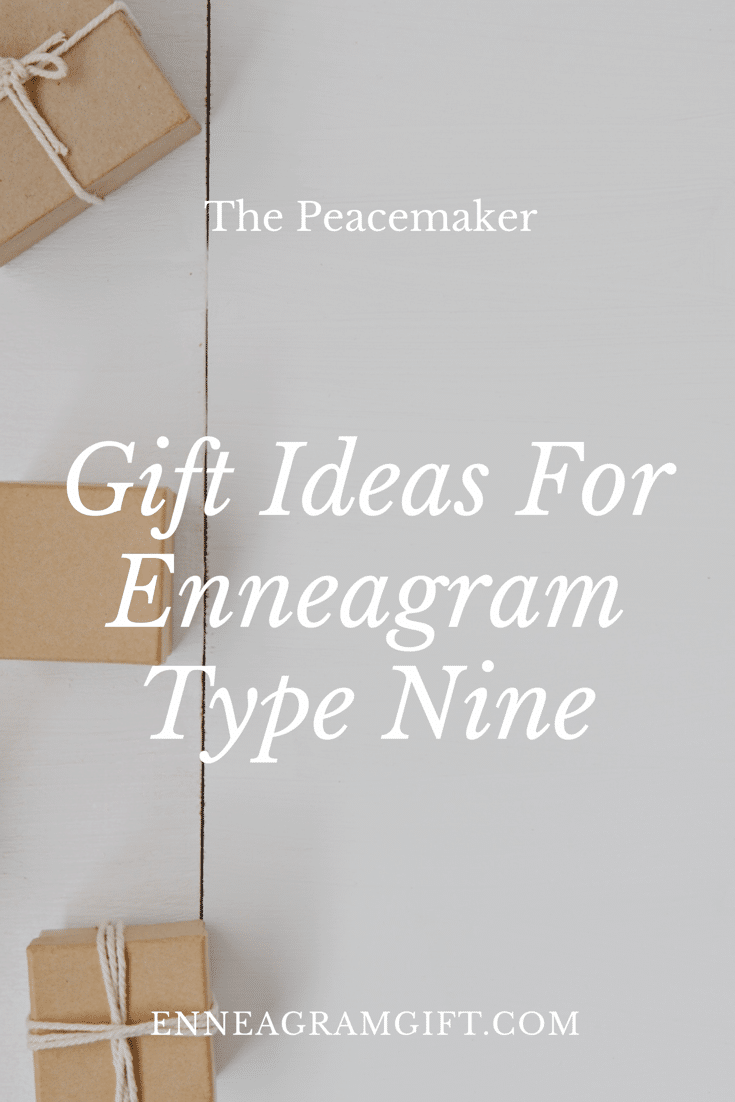 Gift Ideas For Enneagram Type Nine