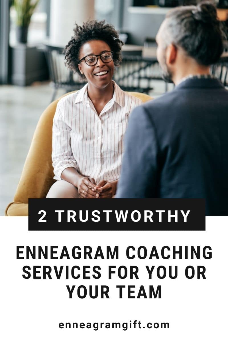 2 Trustworthy Enneagram Coaching Services for You or Teams