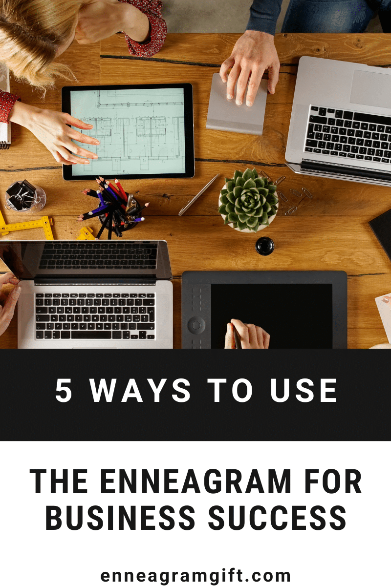 How To Use The Enneagram In Business For More Success In The Workplace