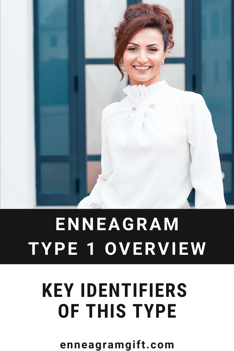 Enneagram Type 1 Identity + Notorious Traits Of The Improver