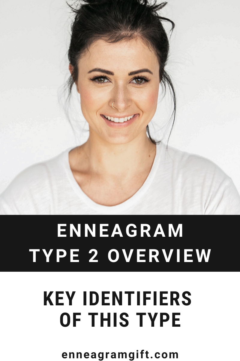 Enneagram Type 2 Identity + Notorious Traits Of The Helper