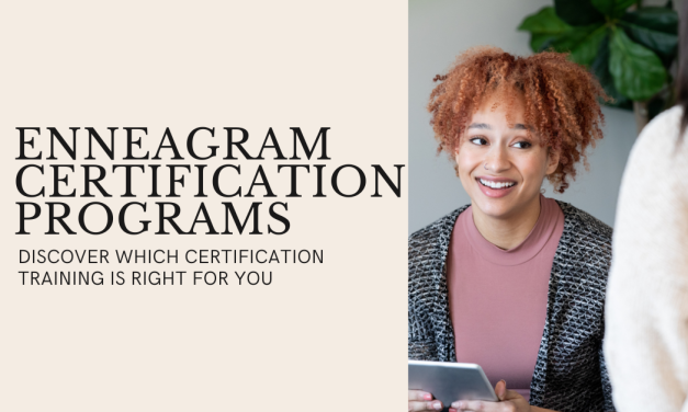 Which Enneagram Certification Program Is Right For You?